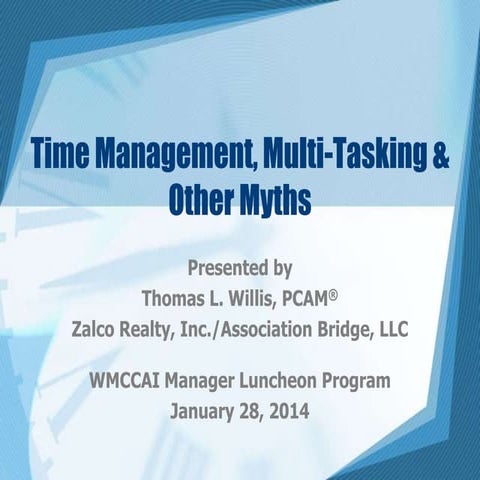 Time Management Multi-Tasking & Other Myths - 2014