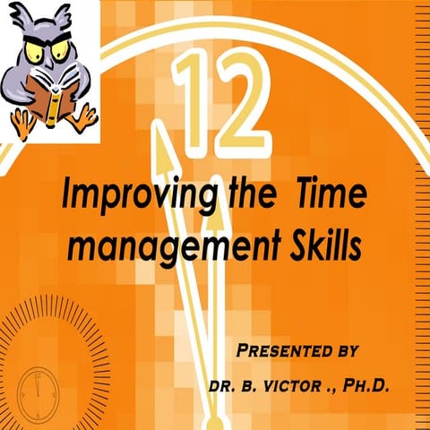 Improving the Time Management  Skills