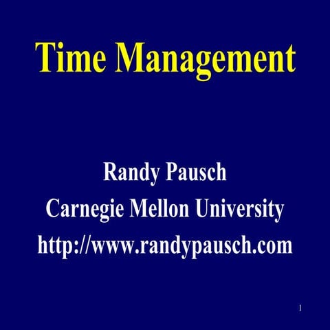 Time Management by Randy Pausch