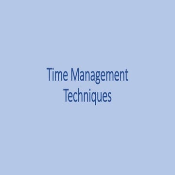 Time Management Techniques for increased productivity and goal achievement