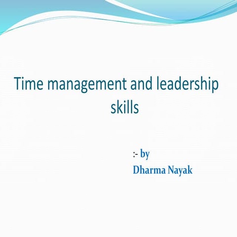 Time managment and leadership skills