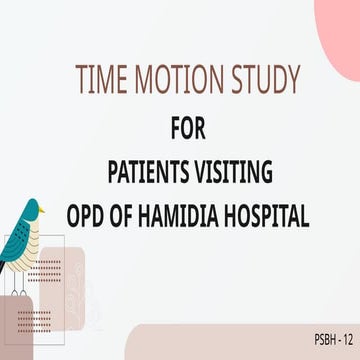 TIME MOTION STUDY of GANDHIMEDICAL COLLEGE BHOPALpptx