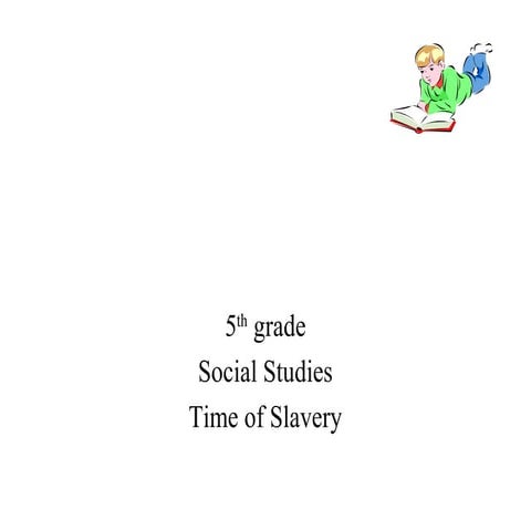 Time of slavery (social studies)
