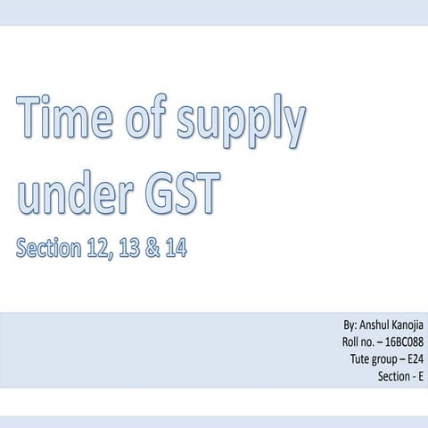 Time of supply of goods and services