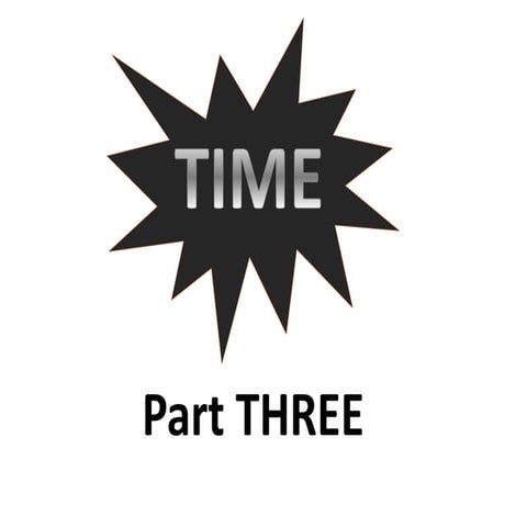 Time part three working on