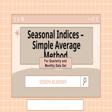 Seasonal Indices – Simple Average Method - For Quarterly and Monthly Data Set