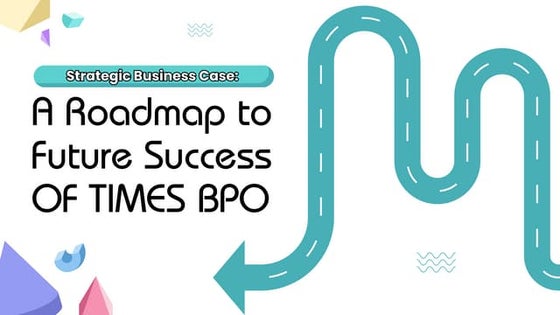 Roadmap to Future Success: Times BPO’s Strategic Growth Blueprint