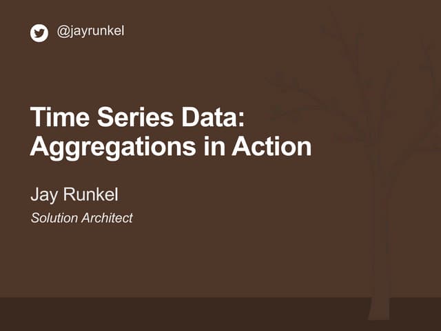 MongoDB for Time Series Data: Analyzing Time Series Data Using the Aggregatio...