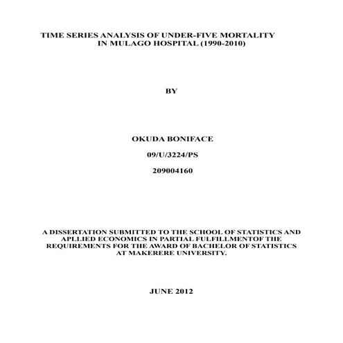 Time series analysis of under five mortality in mulago hospital... by me