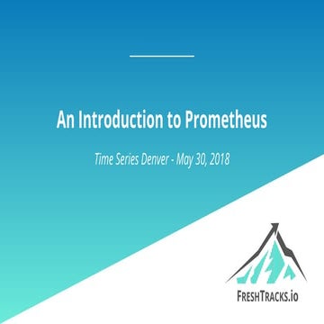Time series denver   an introduction to prometheus