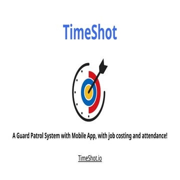 TimeShot - A Guard Patrol System with Mobile App, with job costing and attendance!
