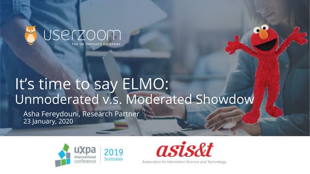 Moderated vs Unmoderated Research: It’s time to say ELMO (Enough, let’s move ...