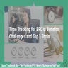 Time Tracking for BPO’s Benefits, Challenges, Top 3 Tools
