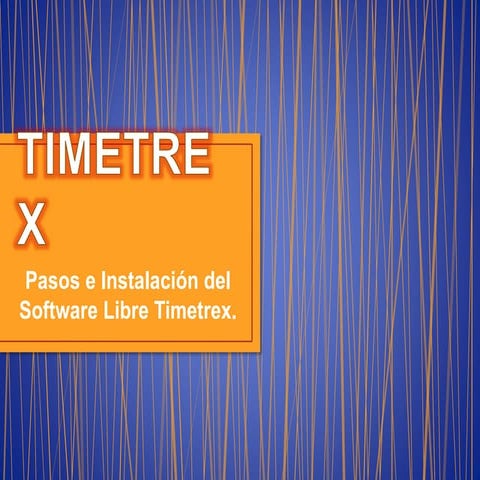 Pasos e Instalación del Software Libre Timetrex. | PPTX