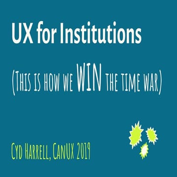 UX for Institutions (This is how we win the time war)