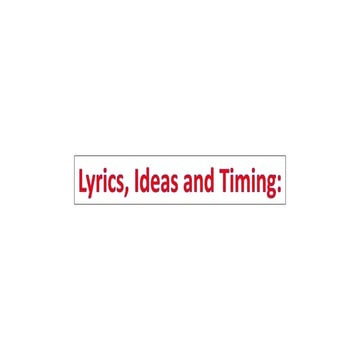 Timing lyrics and ideas