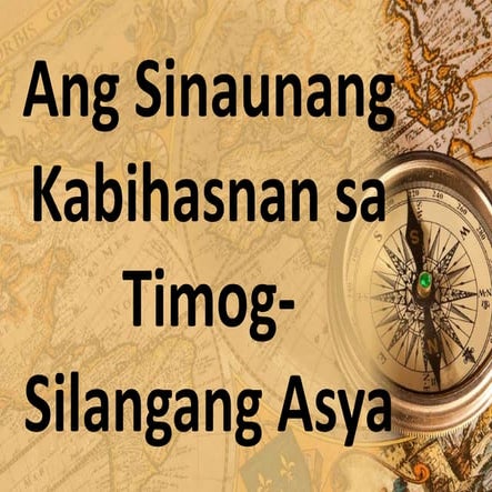 TIMOG SILANGAN KABIHASNAN LESSON POWERPOINT