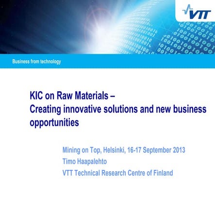 KIC on Raw Materials – Creating innovative solutions and new business opportu...