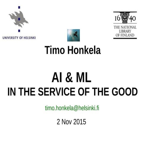 Timo Honkela: Artificial Intelligence and Machine Learning in the Service of ...