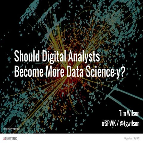Should Digital Analysts Become More Data Science-y?