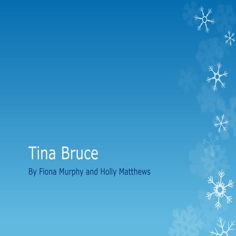 Tina bruce