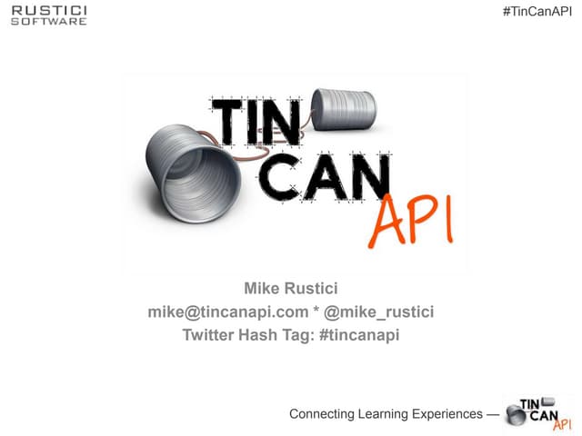 Tin Can API Overview (September 2013)