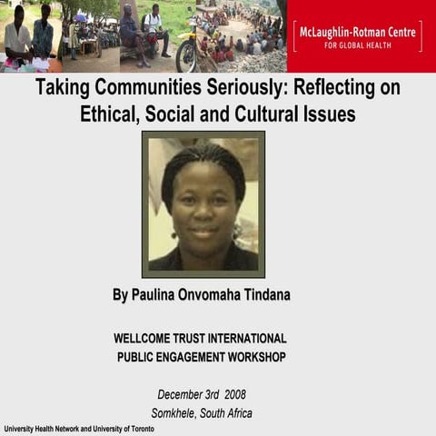 Taking Communities Seriously: Reflecting on Ethical, Social and Cultural Issues