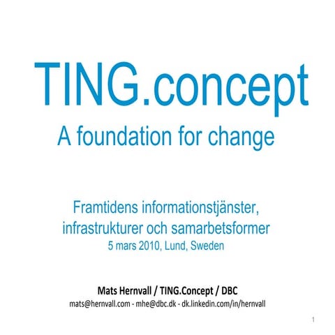 Ting Concept   Framtidens Informationstjänster   Bd Lund   20100305