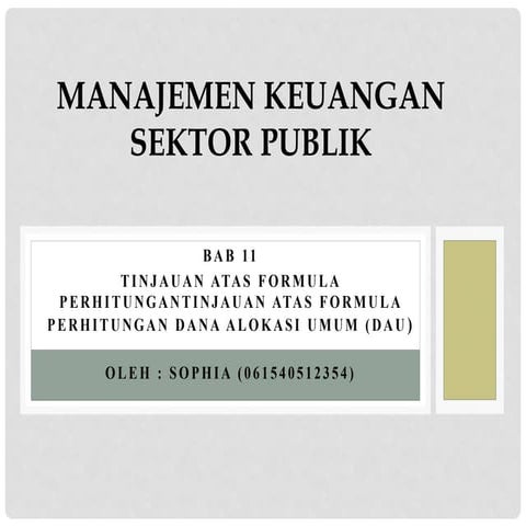 Tinjauan atas formula Perhitungan Dana Alokasi Umum (DAU) ppt