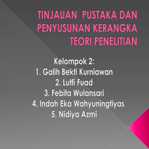 Tinjauan  pustaka dan penyusunan kerangka teori penelitian