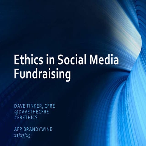 Ethics in Social Media Fundraising #Frethics