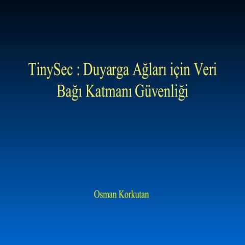 Tiny Sec Kucuk Cihazlar Icin Veri Bagi Katman Guvenligi