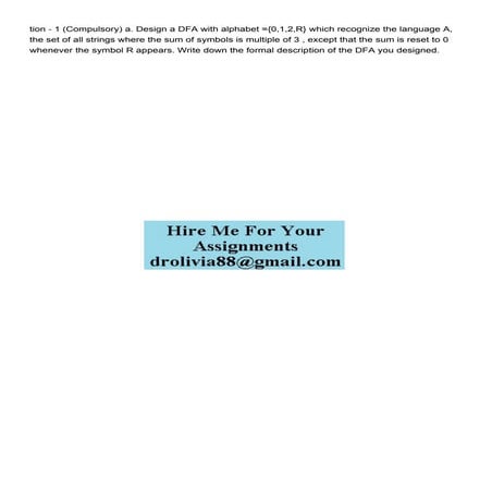 tion 1 Compulsory a Design a DFA with alphabet 012.pdf