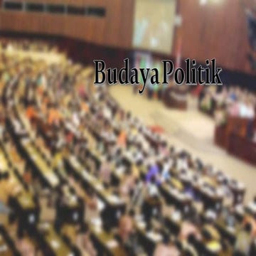 Tipe Tipe Budaya Politik - Kelompok 1 - XI IPS C