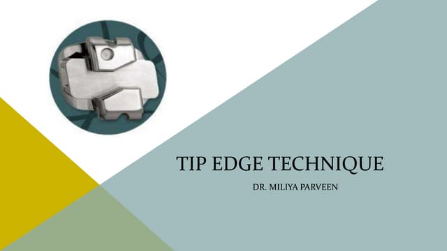Tip edge mechanics