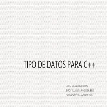 TIPOS DE DATOS PARA C++ | PPTX