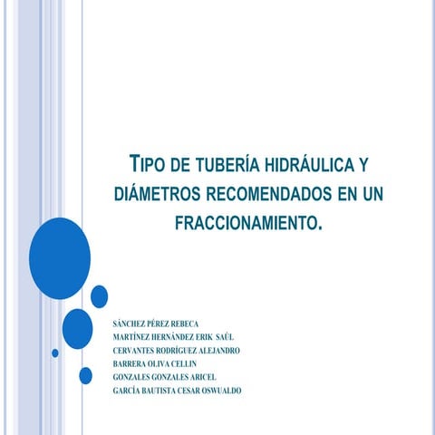 Tipo de tubería hidráulica y diámetros recomendados en