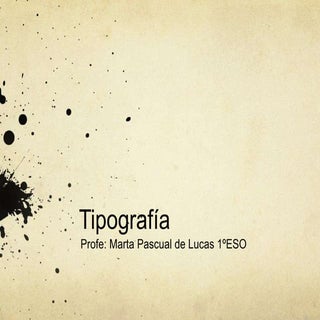 Tipografía 1º ESO. Educación Plást...