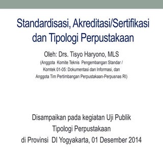 Standardisasi, Akreditasi/Sertifika...