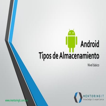 Tipos de almacenamiento android básico sesion2