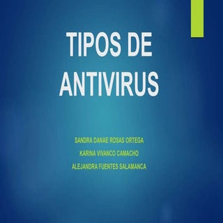 Tipos de antivirus y Ejemplos