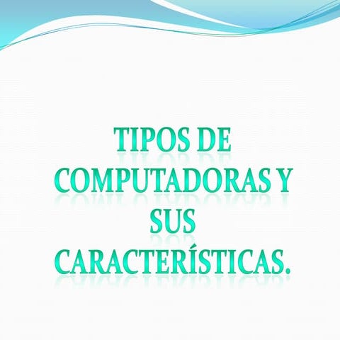 Tipos de computadoras