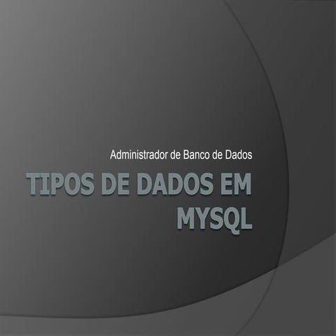 Tipos de dados em MySQL