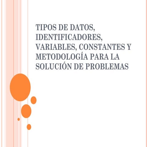 Tipos de datos, identificadores, variables y constantes 97 2003