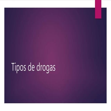 Tipos de drogas