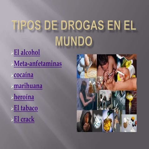 Tipos de drogas en el mundo