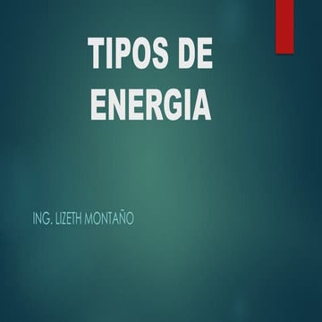 TIPOS DE ENERGIA DE INGENIERIA DEL COLEGIOS