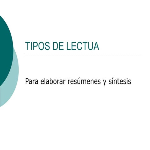 Tipos de lectua para elaborar resúmenes y síntesis