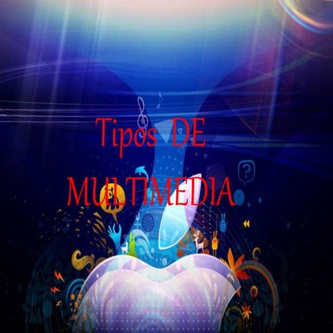 Tipos de multimedia