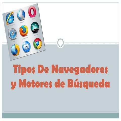 Tipos de navegadores y motores de búsqueda